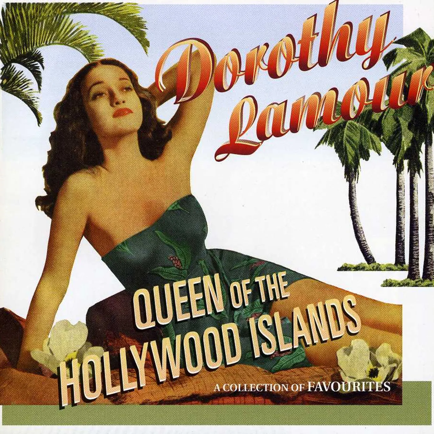 Dorothy Lamour QUEEN OF THE HOLLYWOOD ISLANDS CD