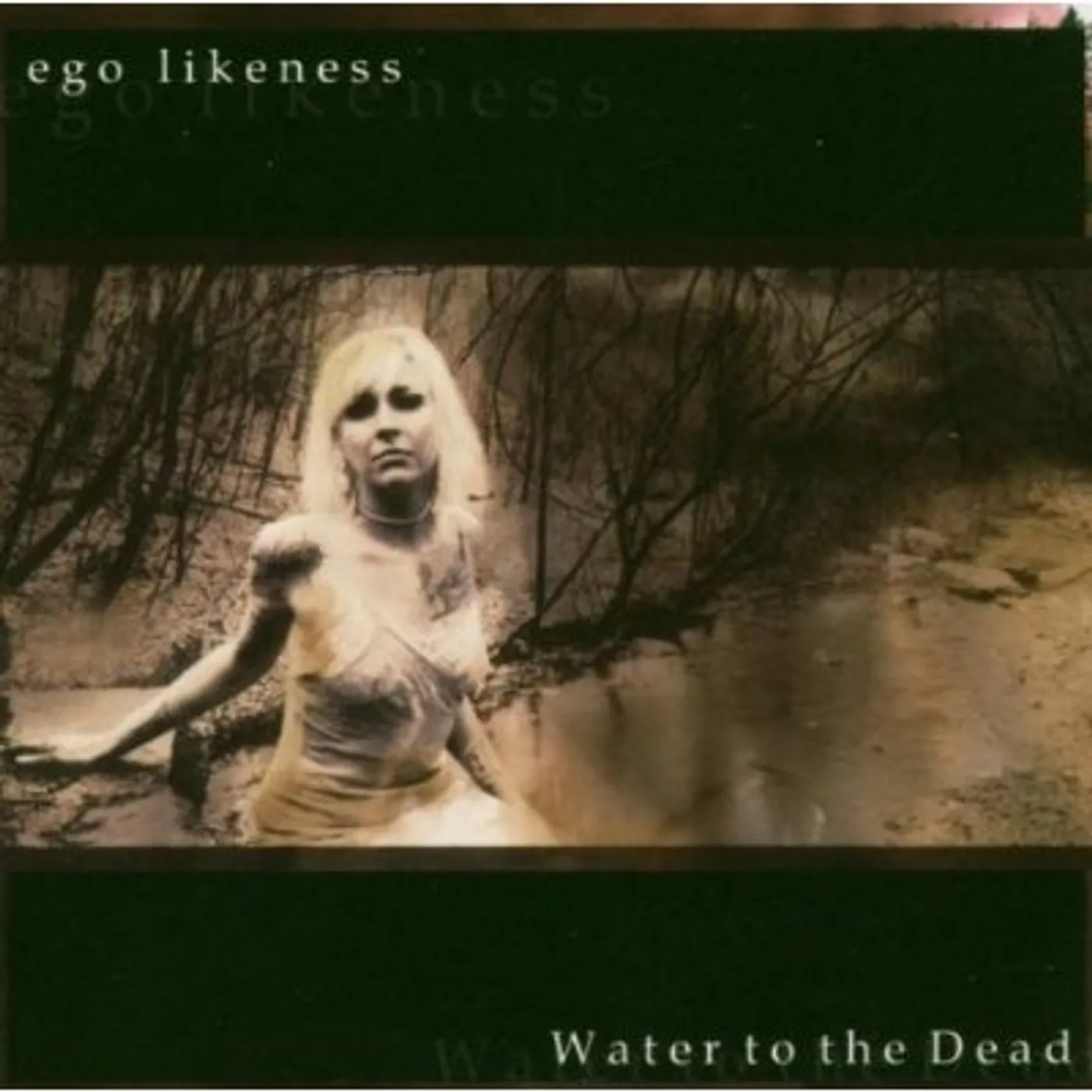 Ego Likeness WATER TO THE DEAD CD