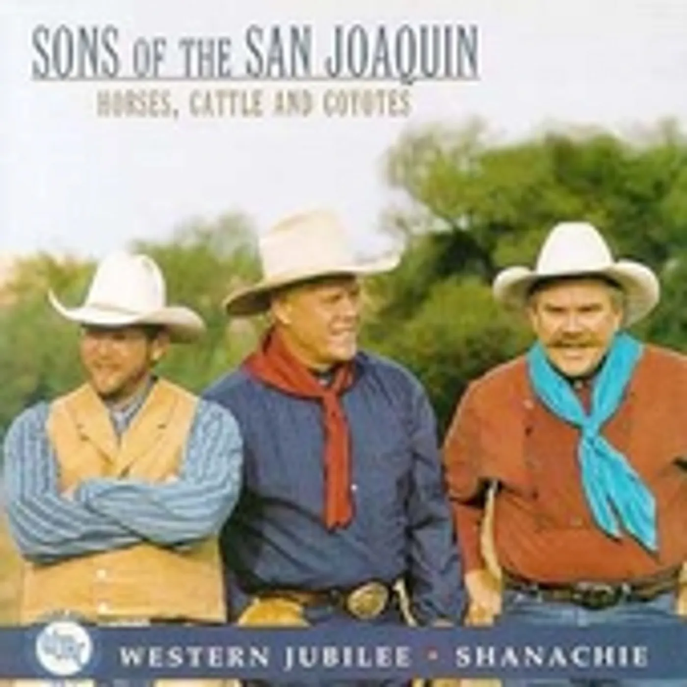Sons Of The San Joaquin HORSES COWBOYS & COYOTES CD