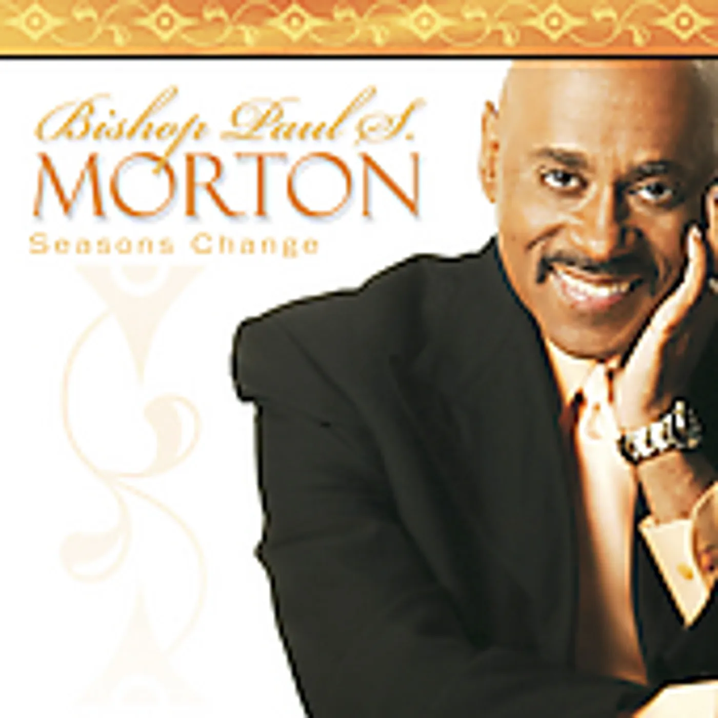Bishop Paul S Morton SEASONS CHANGE CD