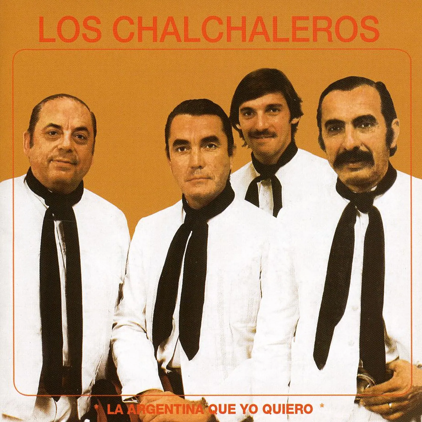 Los Chalchaleros LA ARGENTINA QUE YO QUIERO CD