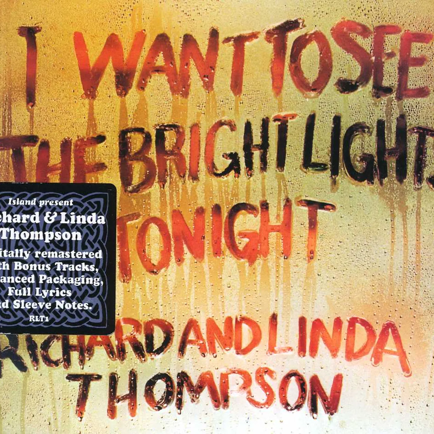 Richard & Linda Thompson I WANT TO SEE THE BRIGHT LIGHTS TONIGHT CD