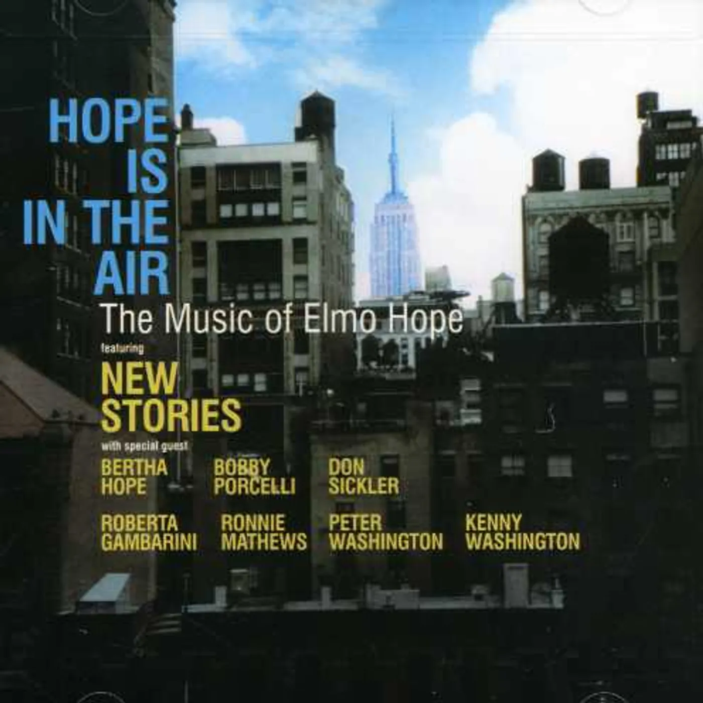New Stories HOPE IS THE AIR: MUSIC OF ELMO HOPE CD