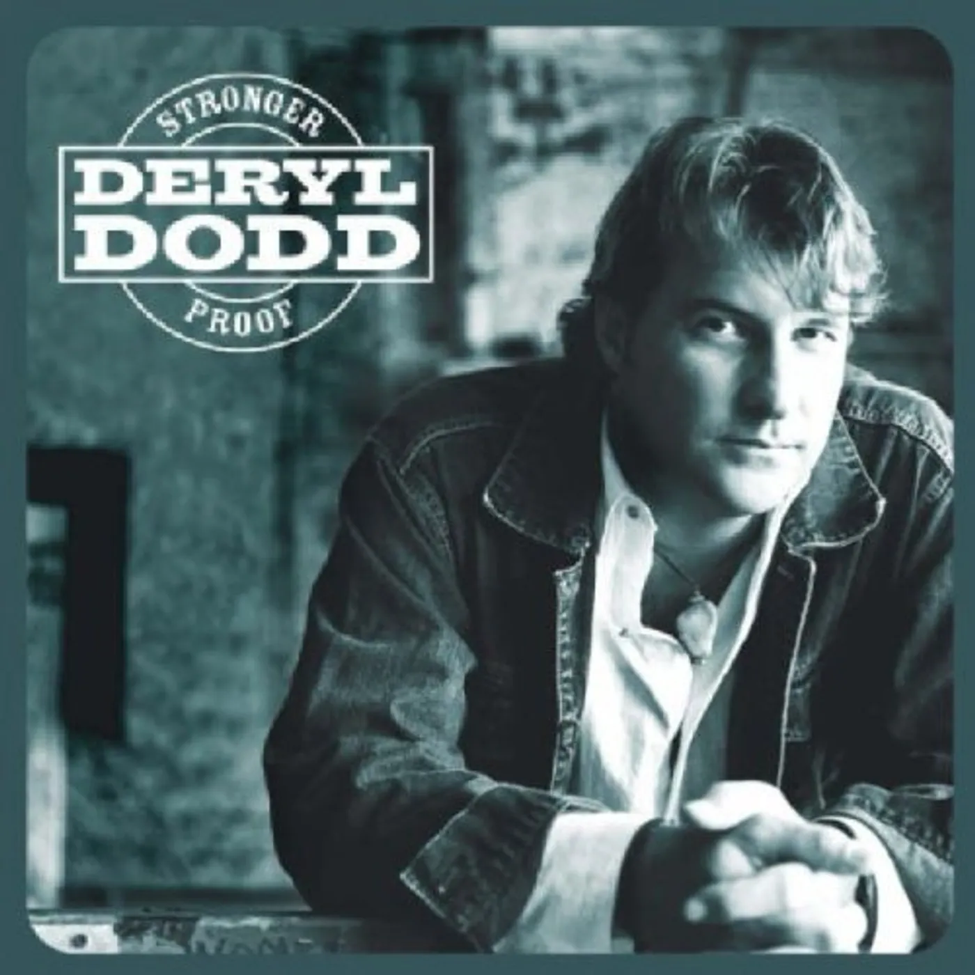 DERYL DODD STRONGER PROOF CD