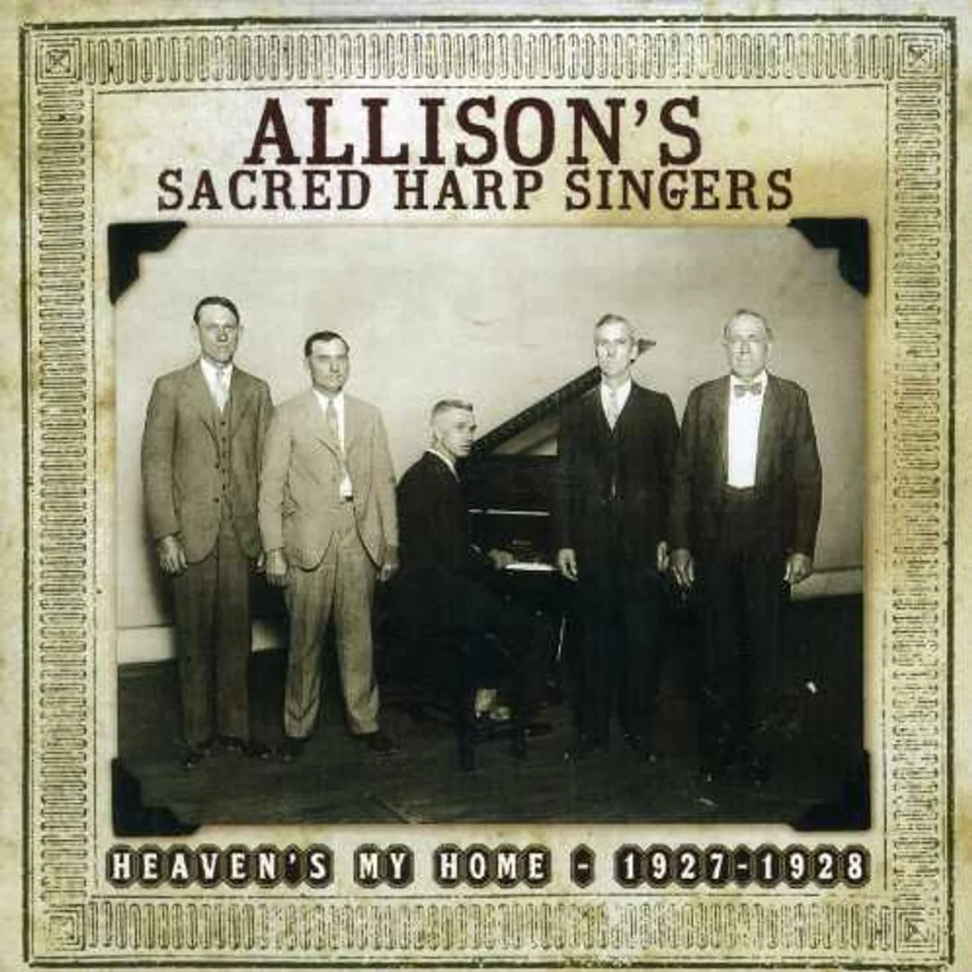 Allison's Sacred Harp Singers HEAVEN'S MY HOME 1927-1928 CD