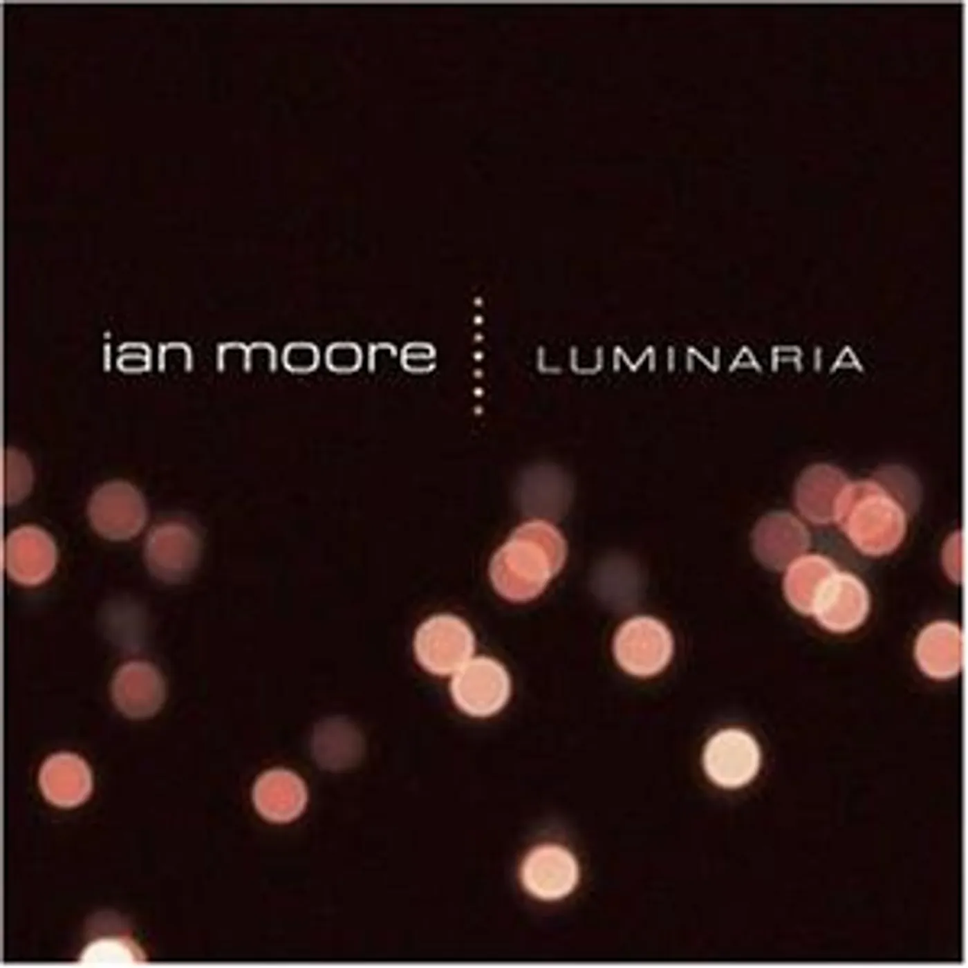 Ian Moore Luminaria Vinyl Record