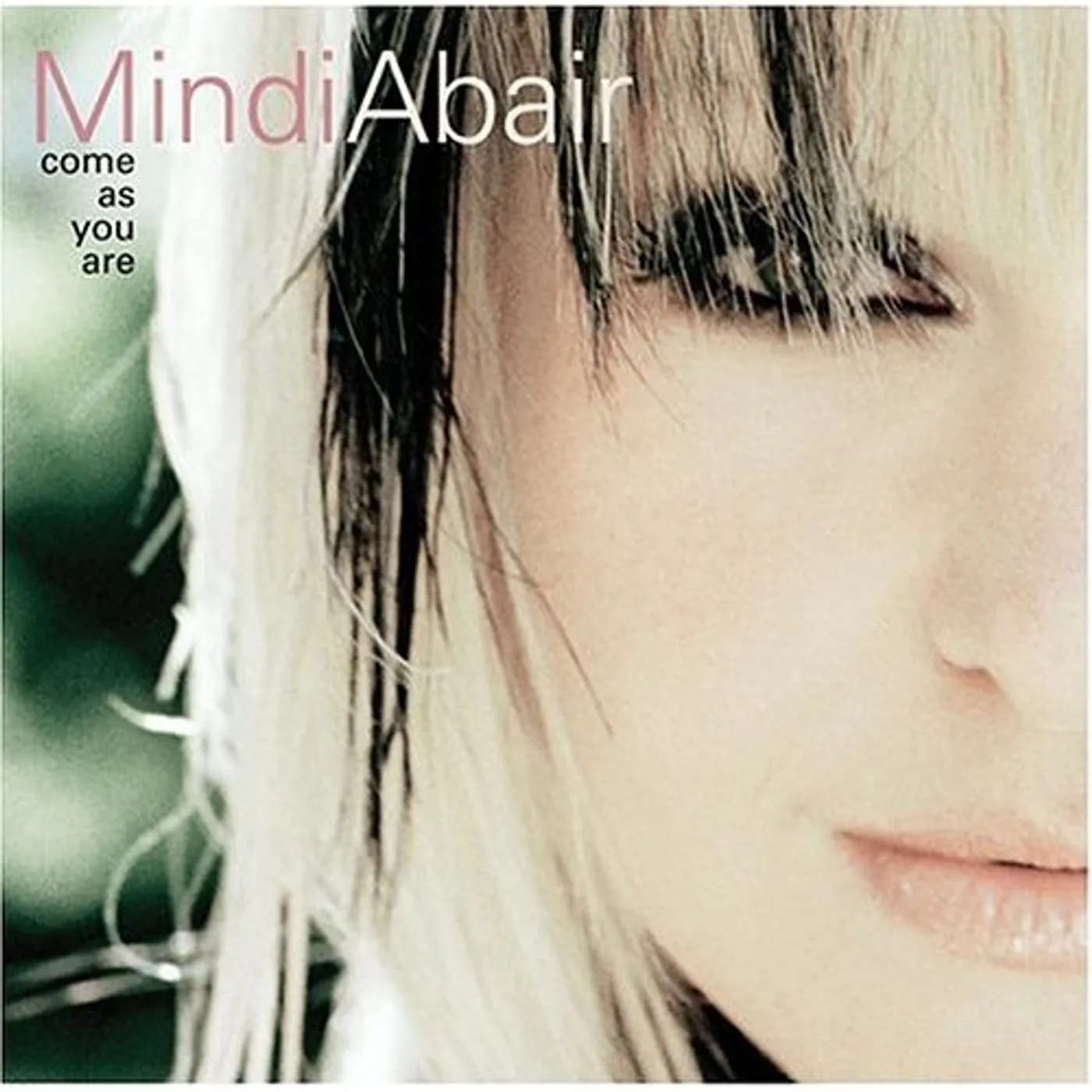Mindi Abair COME AS YOU ARE CD