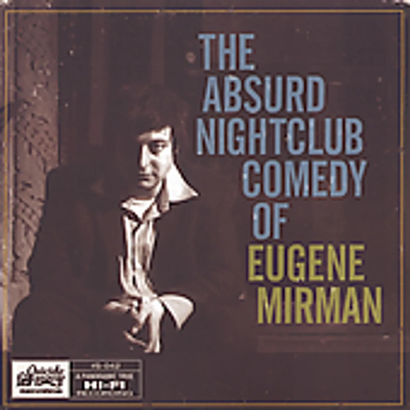 ABSURD NIGHTCLUB COMEDY OF EUGENE MIRMAN CD
