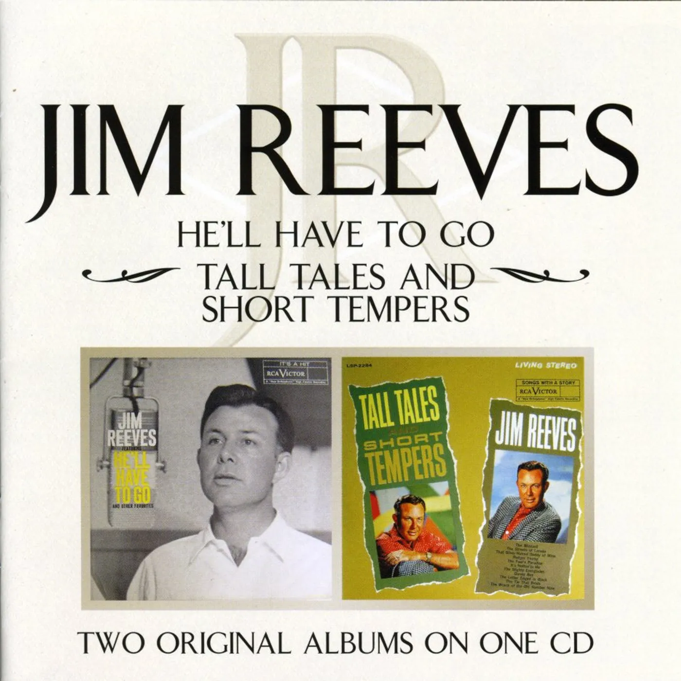 Jim Reeves HE'LL HAVE TO GO / TALL TALES CD