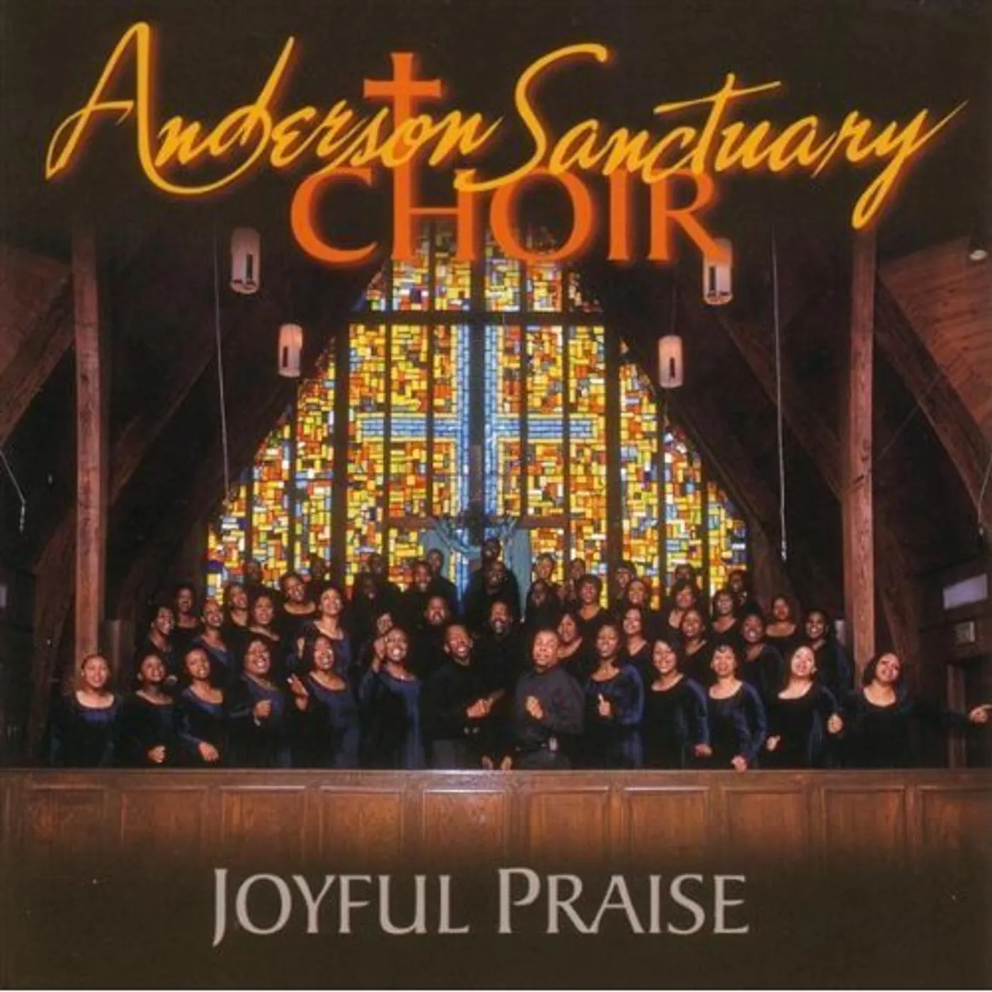 Anderson Sanctuary Choir JOYFUL PRAISE CD