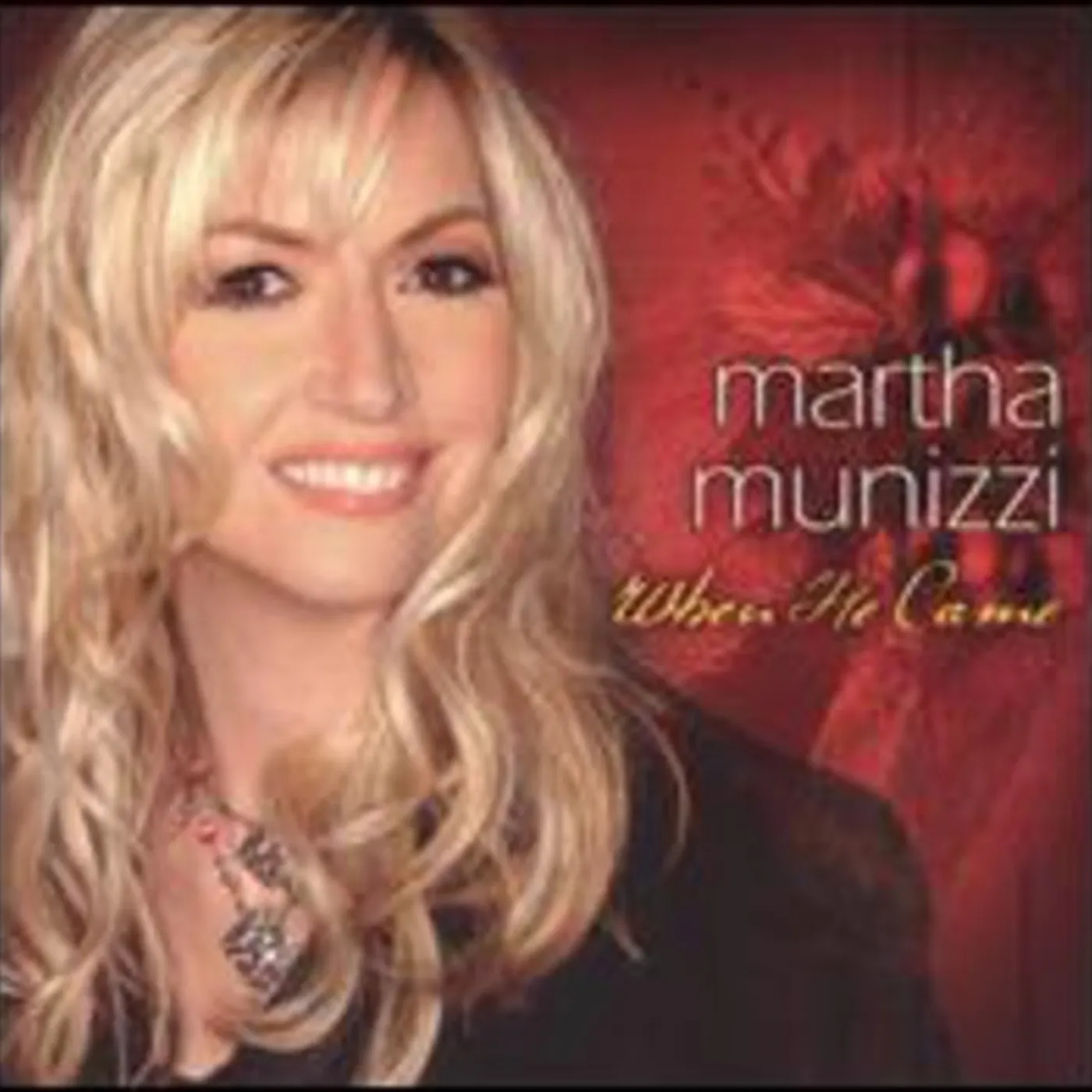 Martha Munizzi WHEN HE CAME CD