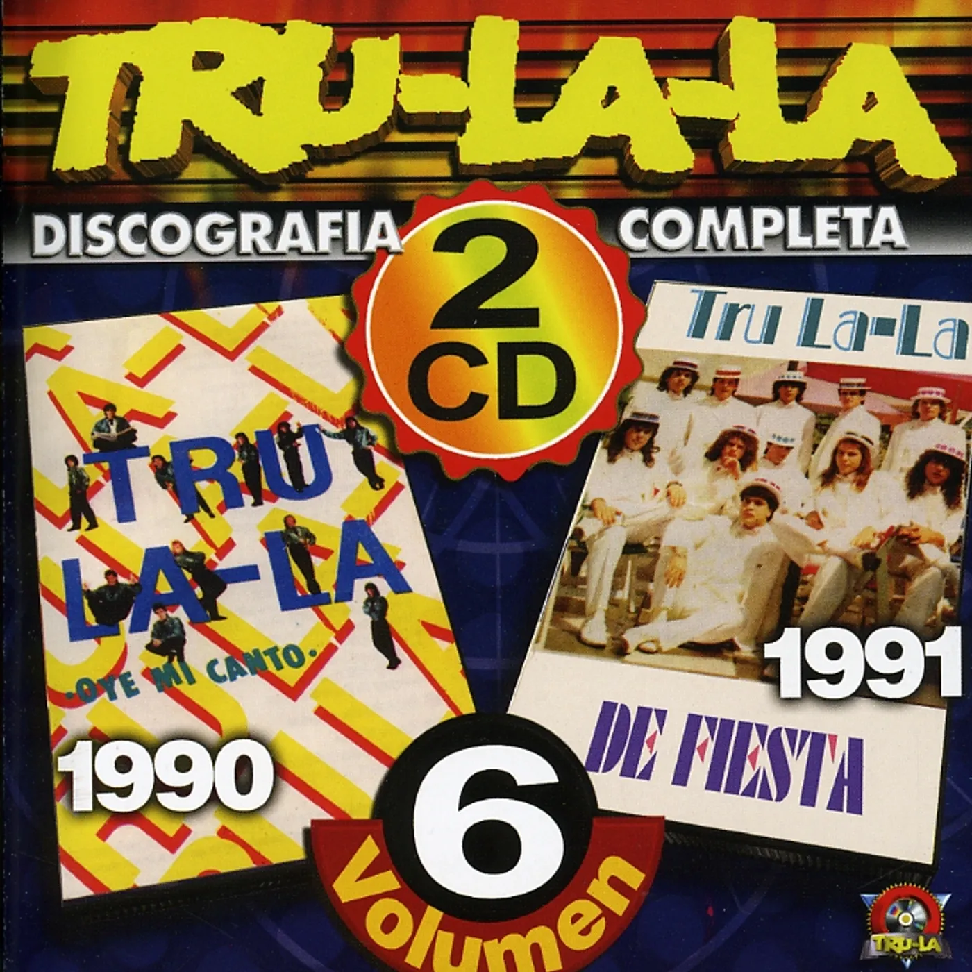 Tru La La DISCOGRAFIA COMPLETA 6 CD