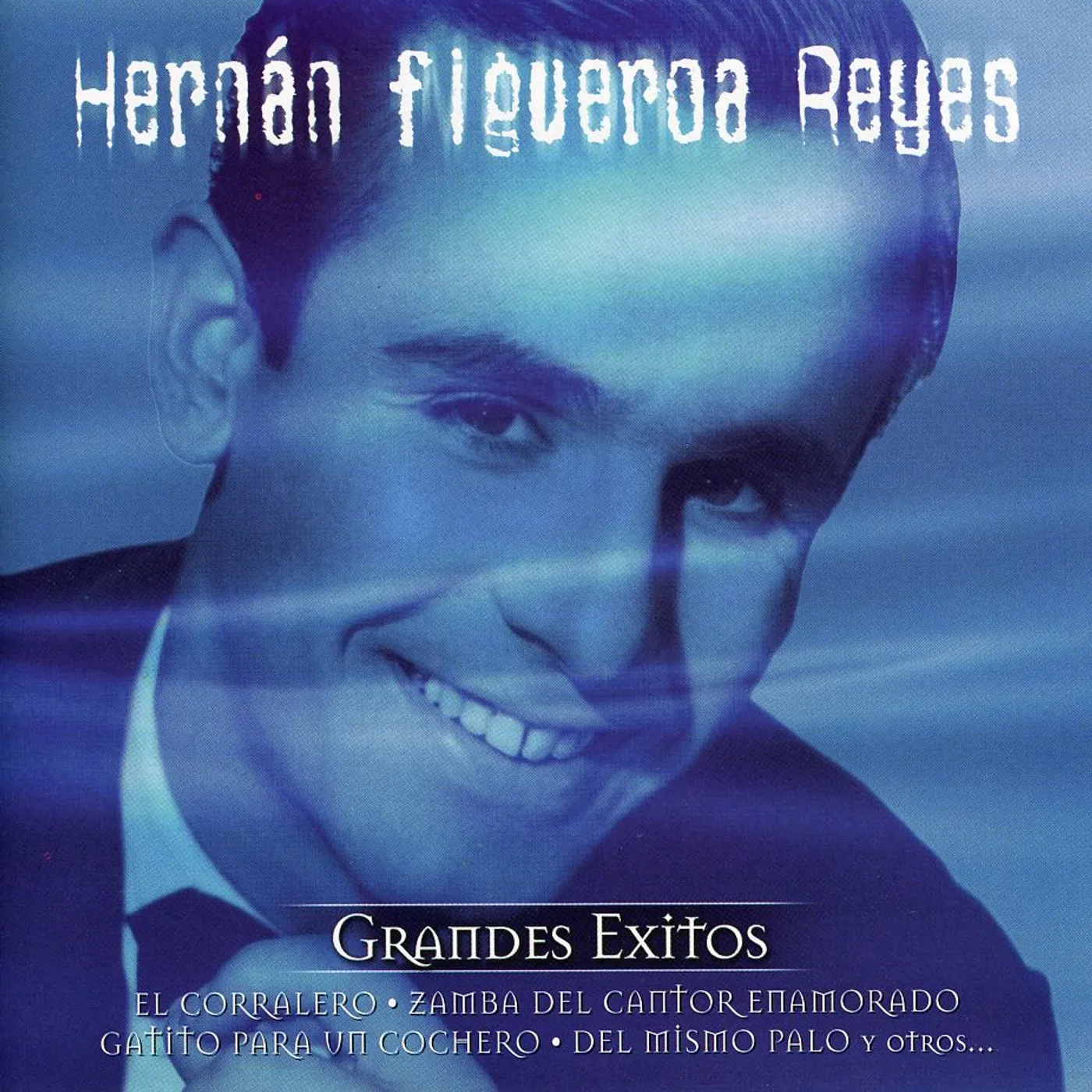 Hernan Figueroa Reyes SERIE DE ORO: GRANDES EXITOS CD