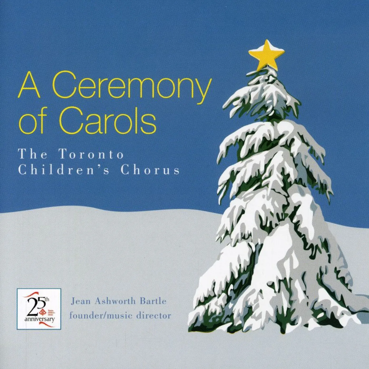Toronto Children's Chorus CEREMONY OF CAROLS CD