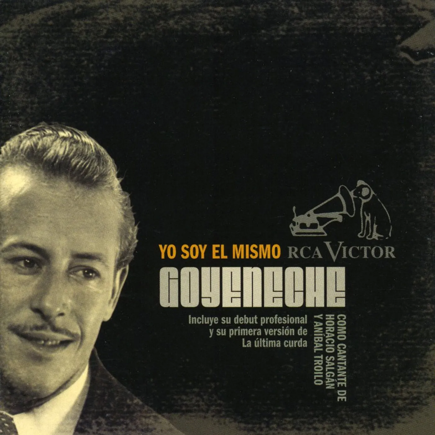 Roberto Goyeneche YO SOY EL MISMO CD