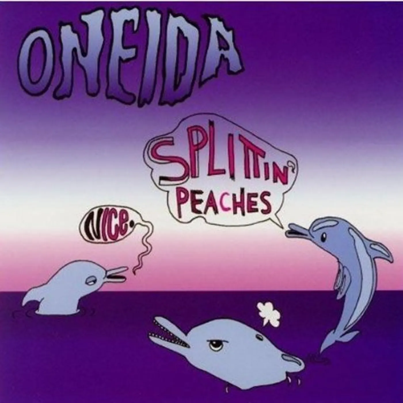 Oneida NICE SPLITTIN PEACHES CD
