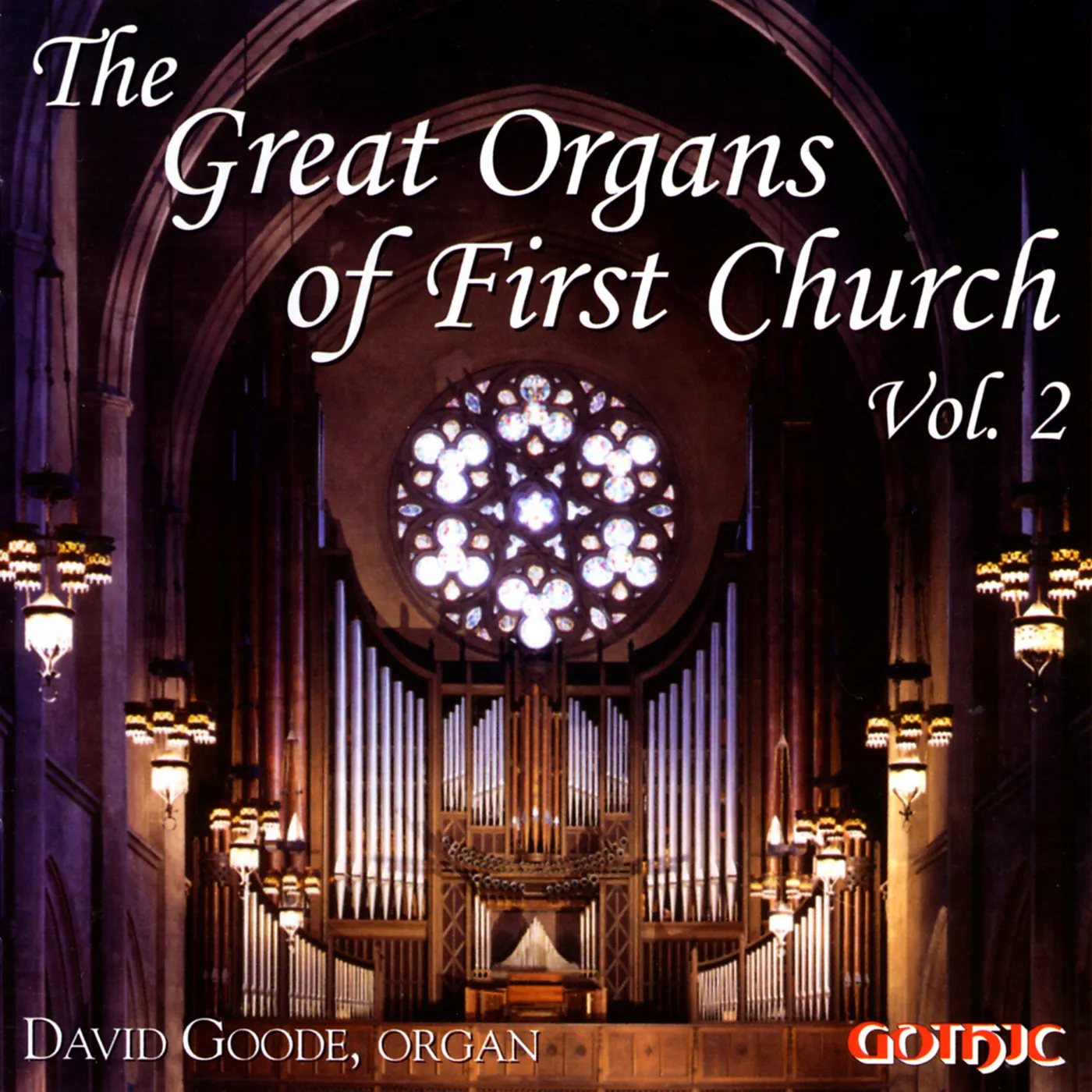 David Goode GREAT ORGANS OF FIRST CHURCH 2 CD