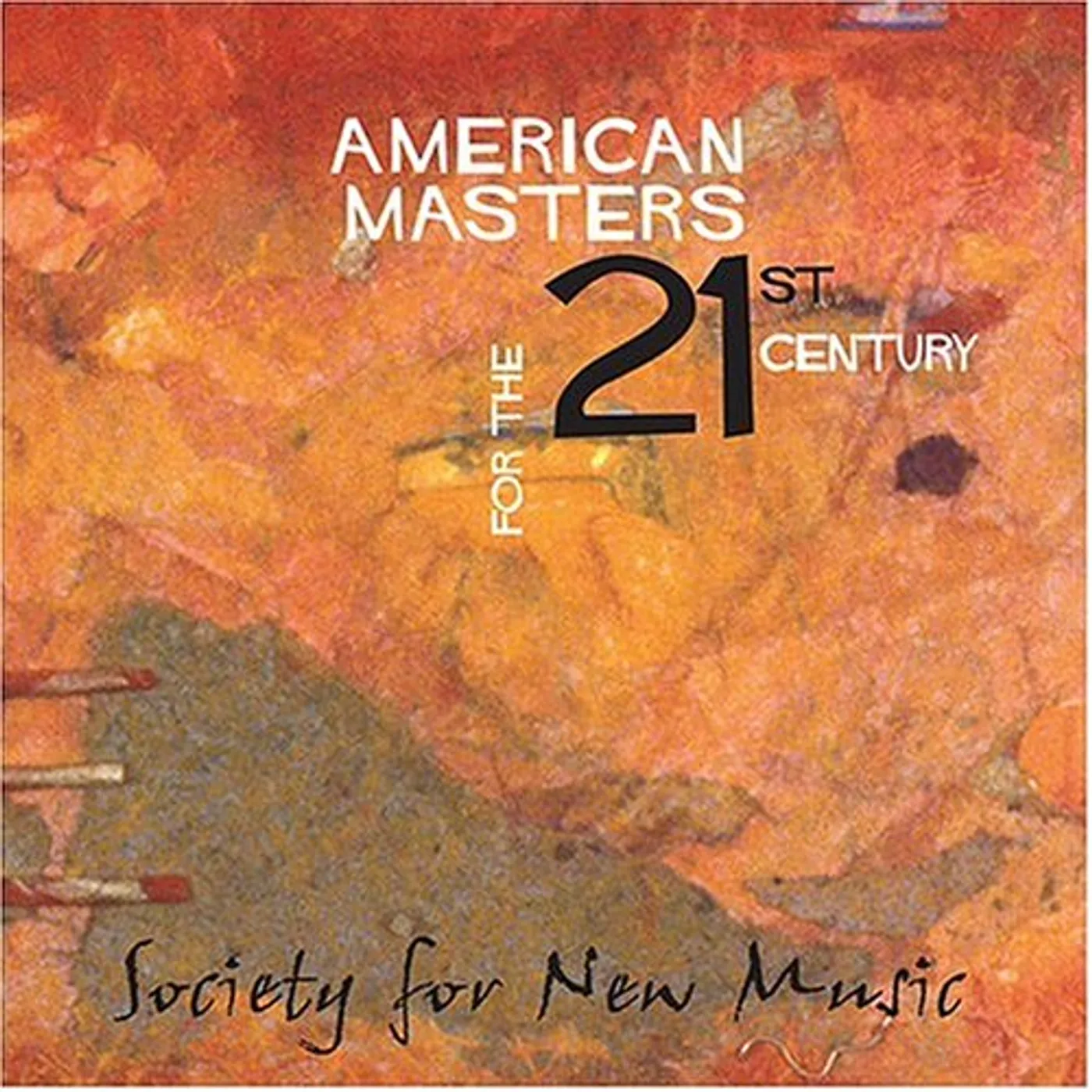 Society For New Music AMERICAN MASTERS FOR THE 21ST CENTURY CD