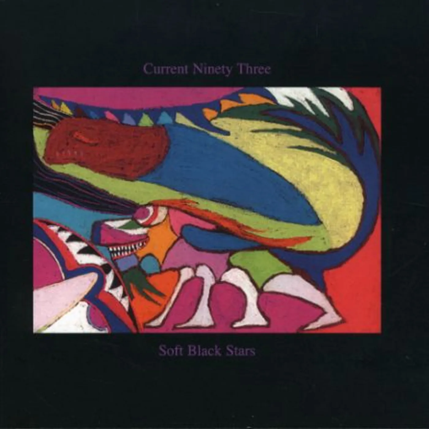 Current 93 SOFT BLACK STARS CD