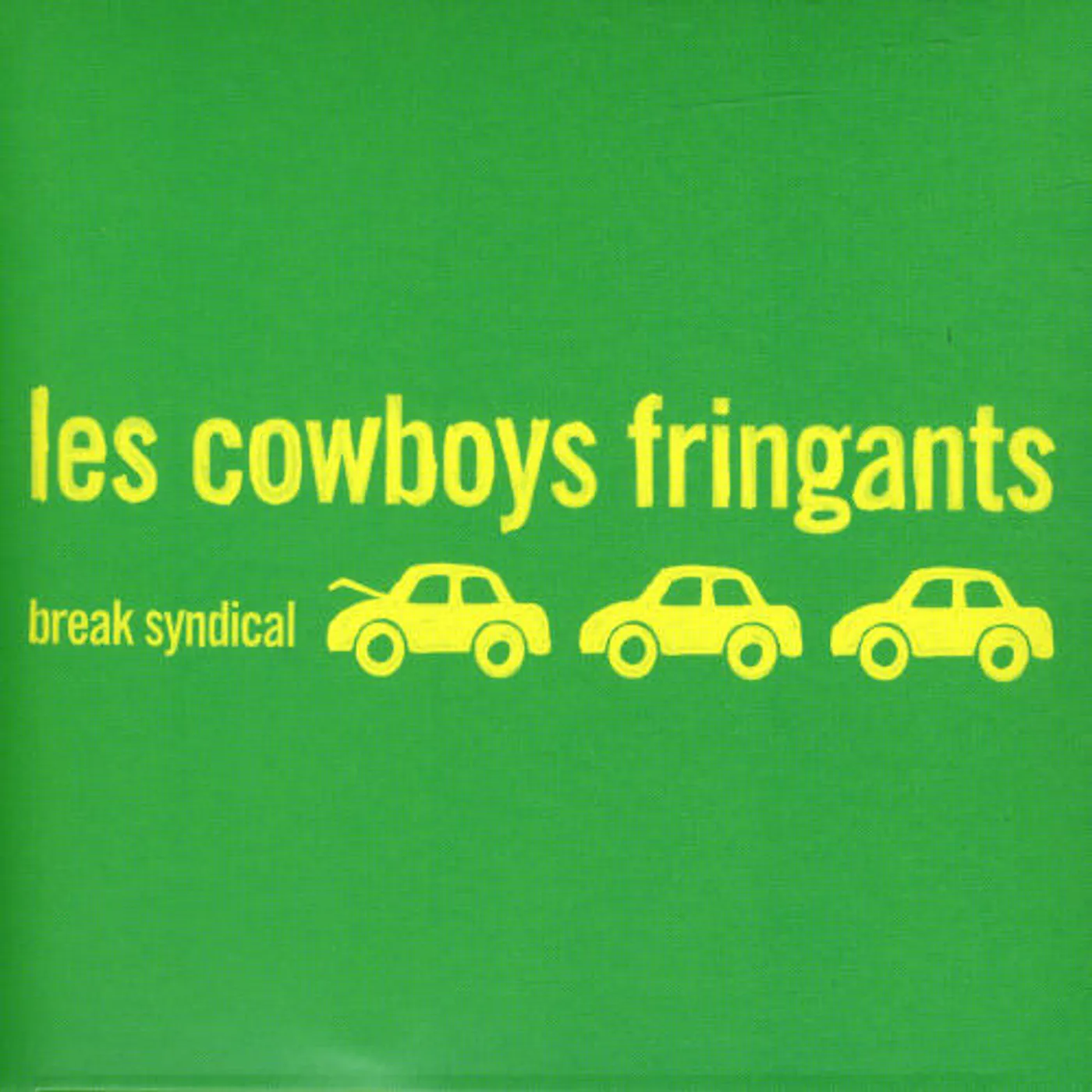 Les Cowboys Fringants BREAK SYNDICAL CD