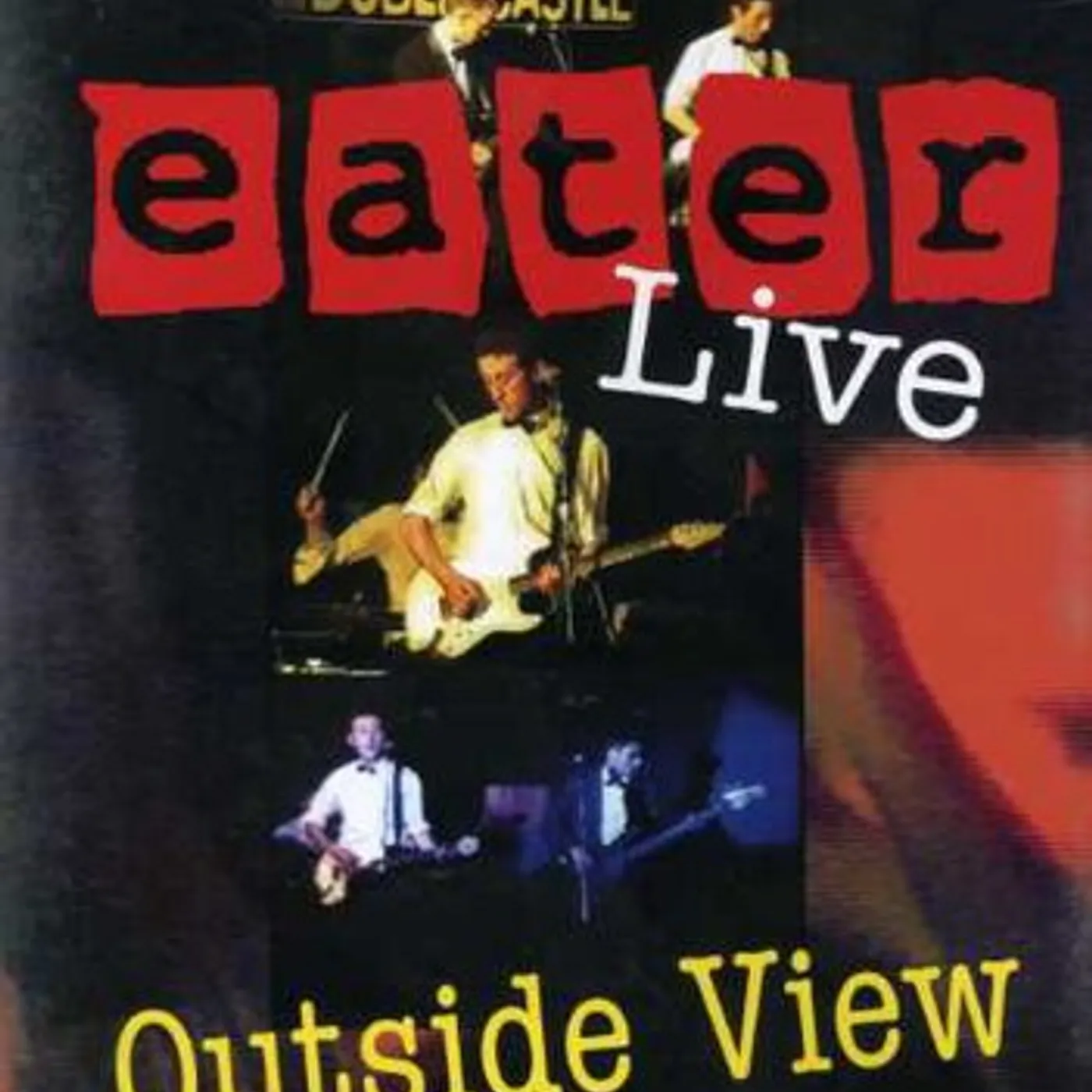 OUTSIDE VIEW: EATER LIVE DVD