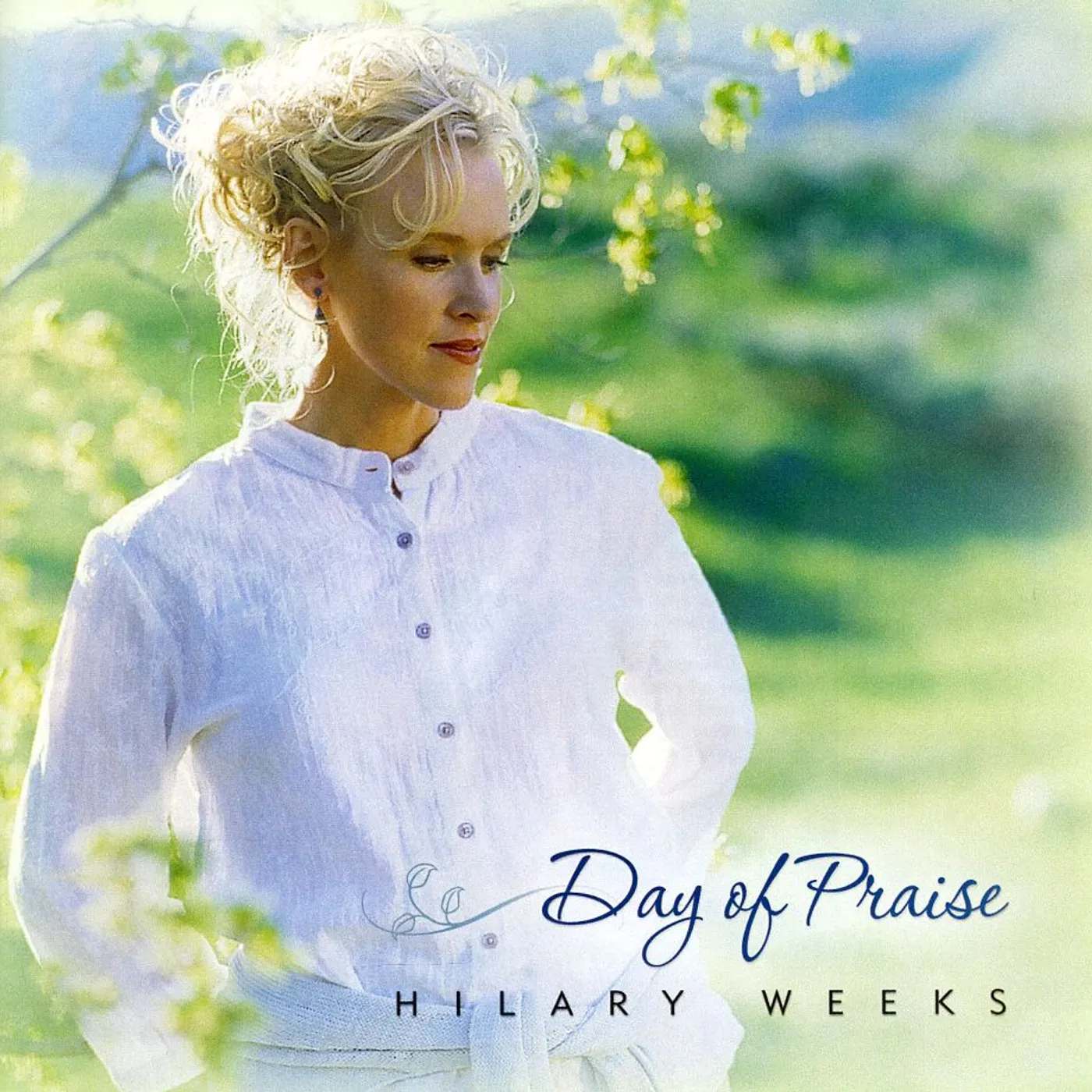 Hilary Weeks DAY OF PRAISE CD