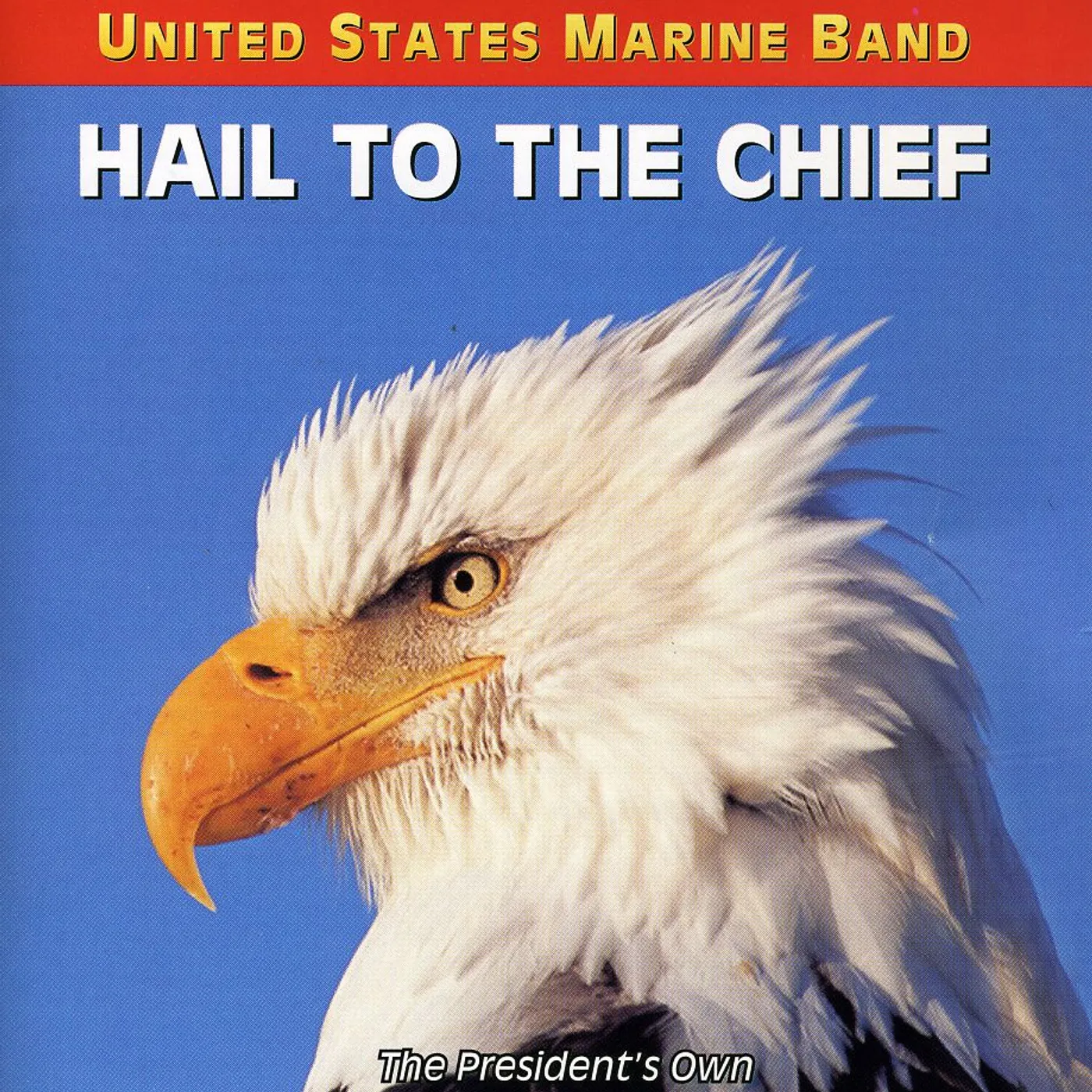 United States Marine Band HAIL TO THE CHIEF CD