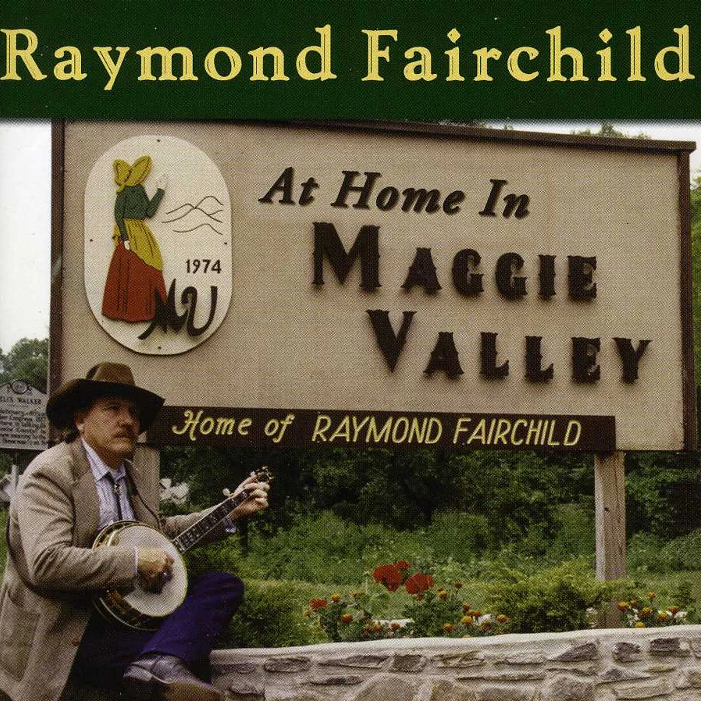 Raymond Fairchild AT HOME IN MAGGIE VALLEY CD