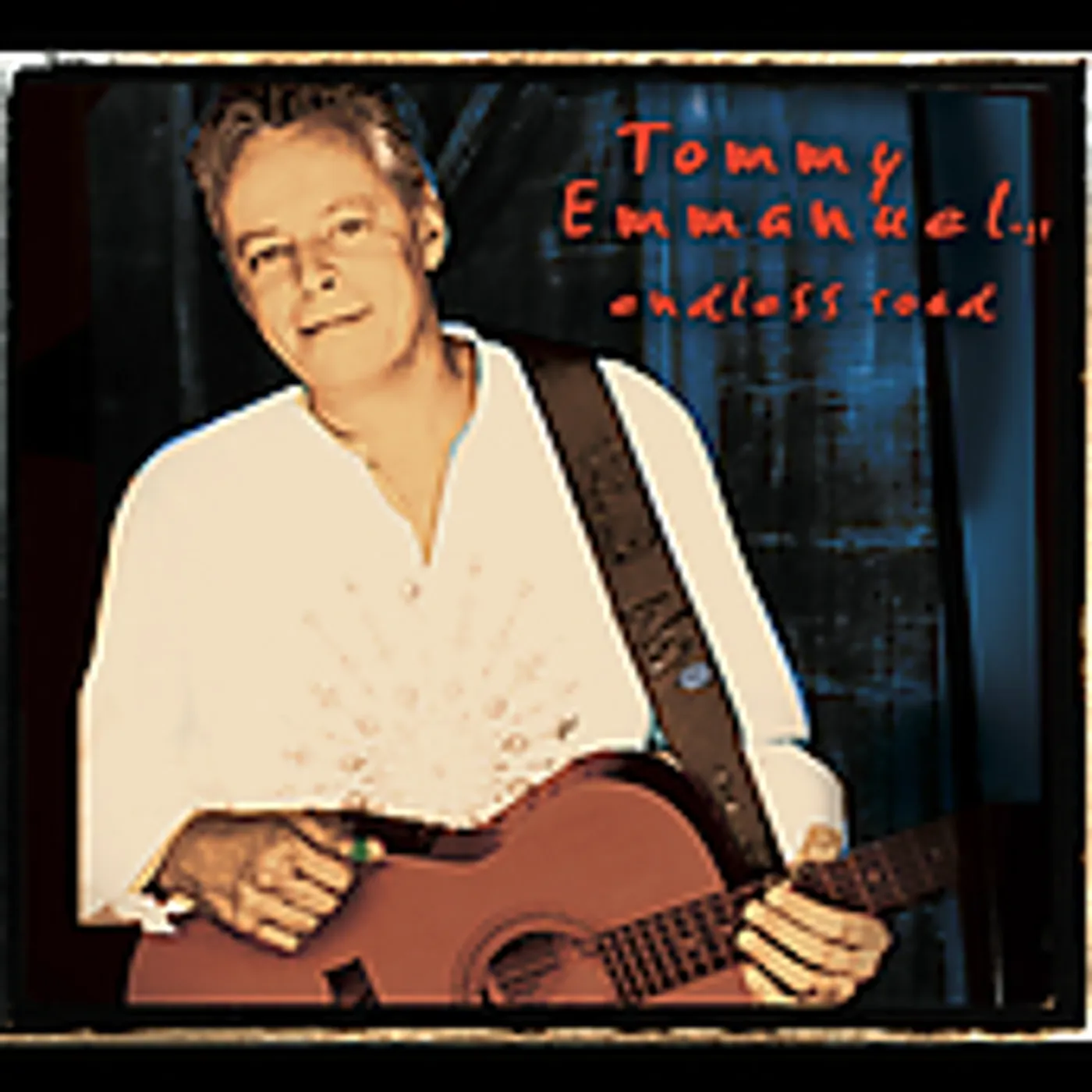 Tommy Emmanuel ENDLESS ROAD CD