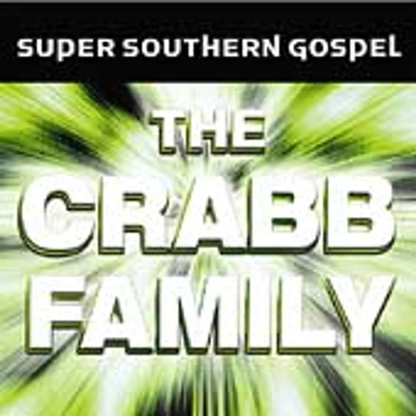The Crabb Family SUPER SOUTHERN GOSPEL CD