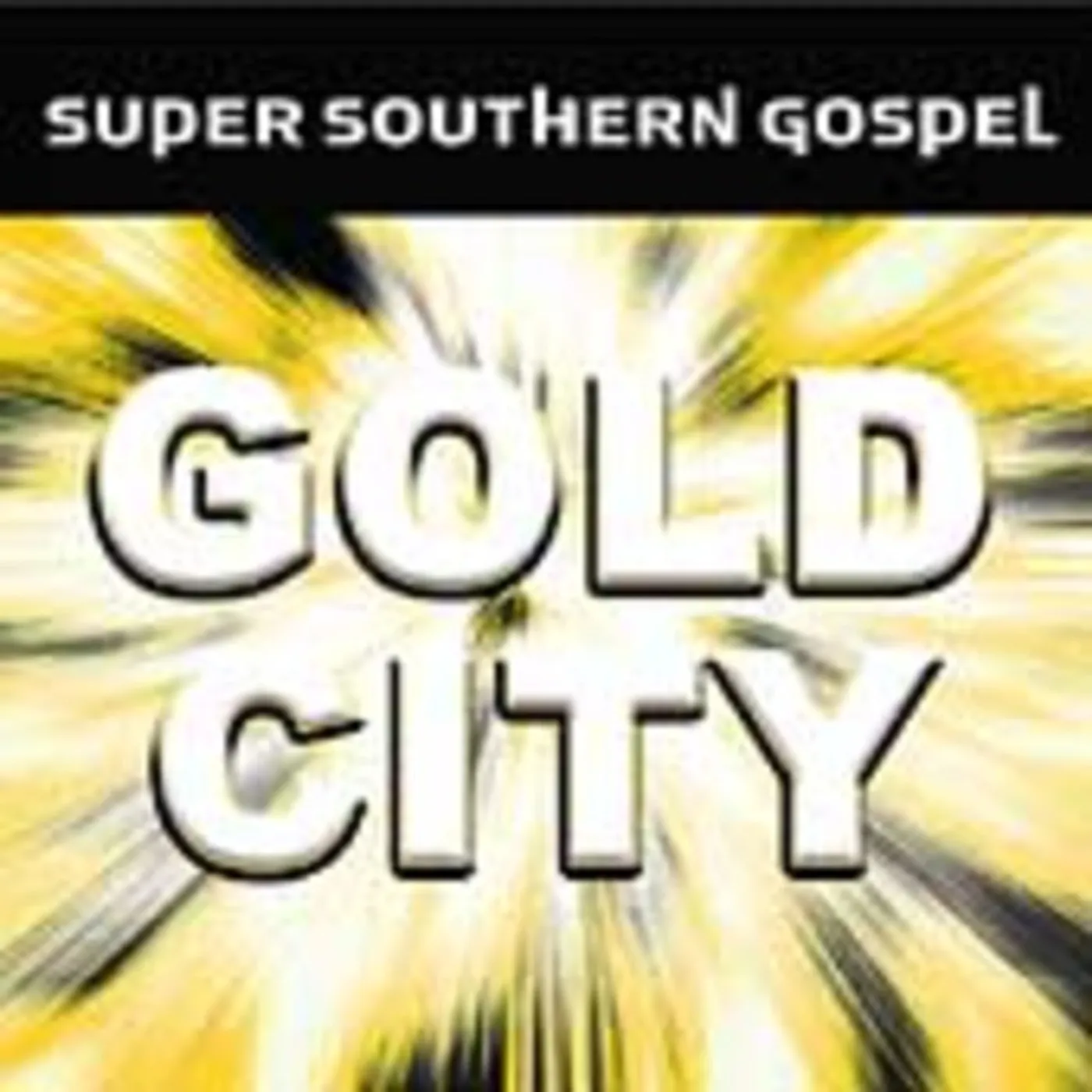 Gold City SUPER SOUTHERN GOSPEL CD