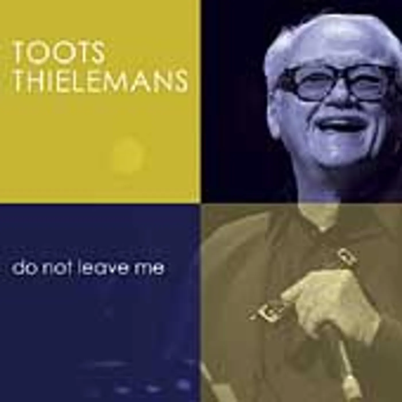 Toots Thielemans DO NOT LEAVE ME CD