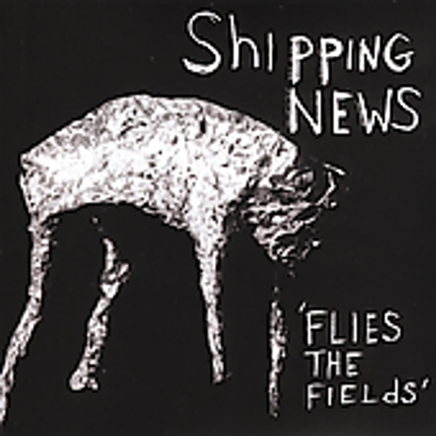 Shipping News FLIES THE FIELDS CD