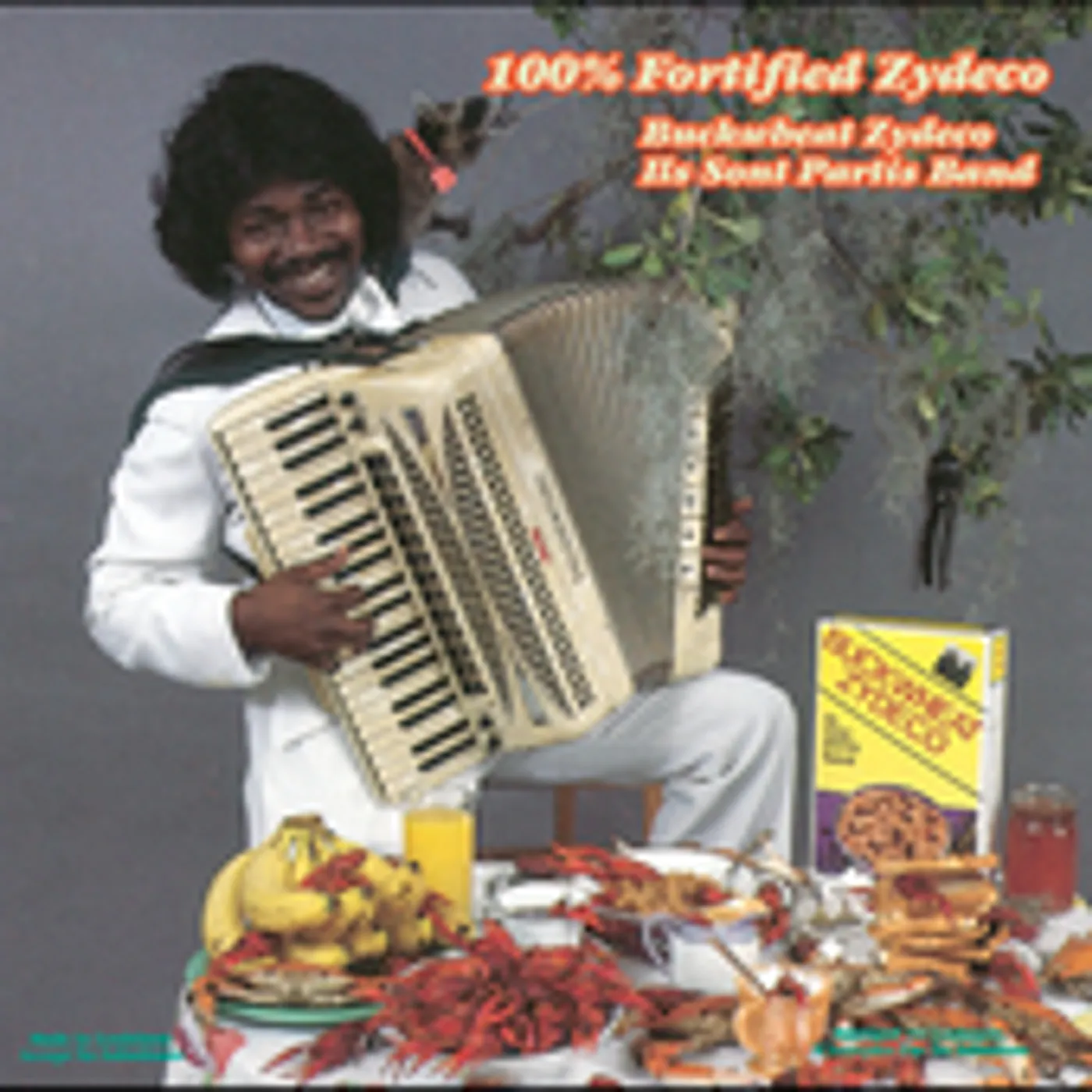Buckwheat Zydeco 100% FORTIFIED ZYDECO CD