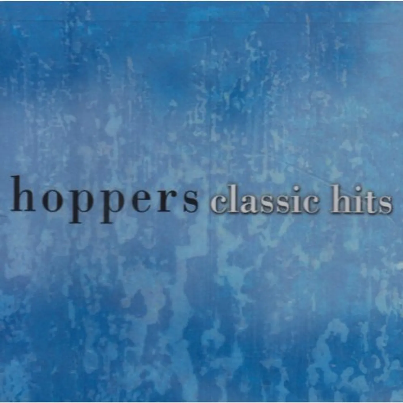 The Hoppers CLASSIC HITS CD