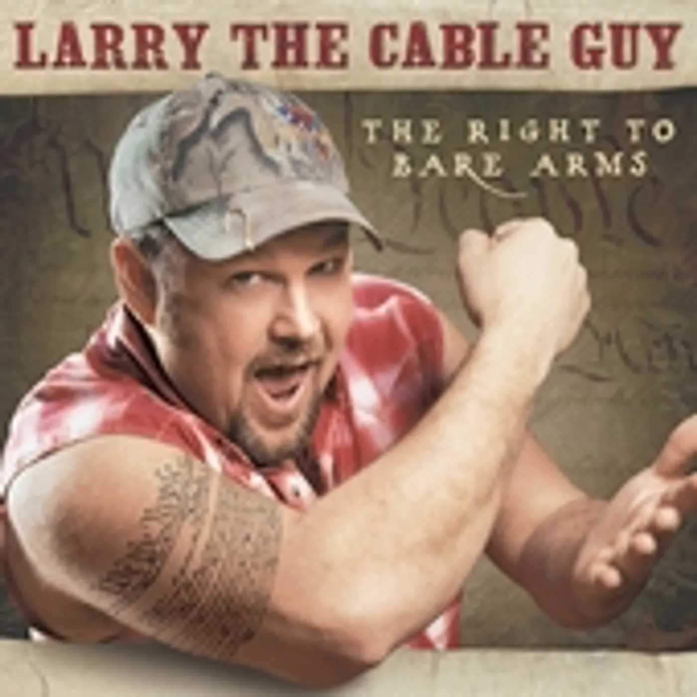 Larry The Cable Guy RIGHT TO BARE ARMS CD