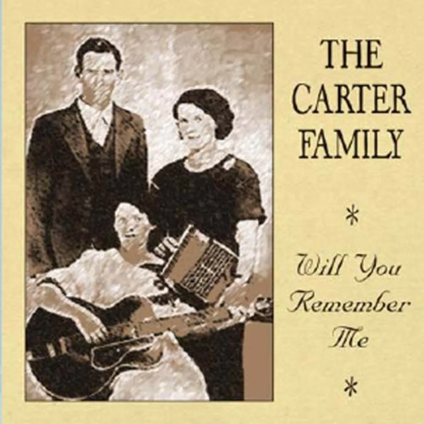 The Carter Family WILL YOU REMEMBER ME CD