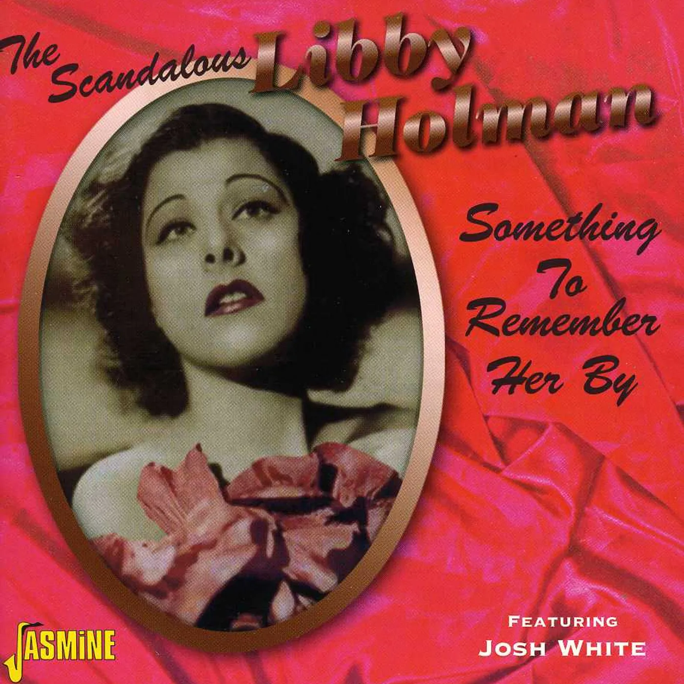 SCANDALOUS LIBBY HOLMAN: SOMETHING TO REMEMBER HER CD