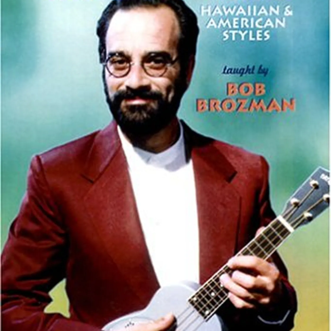 Bob Brozman UKULELE TUNES & TECHNIQUES LEVEL 3 DVD