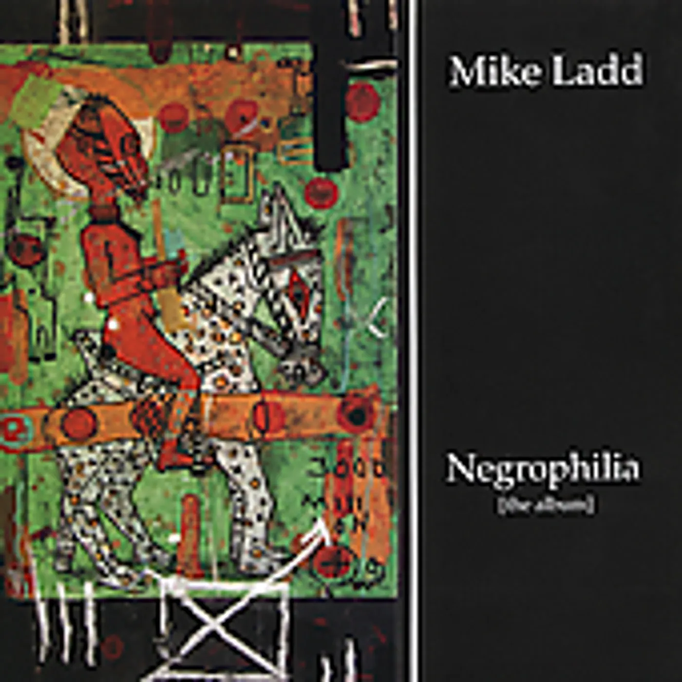 Mike Ladd NEGROPHILIA: THE ALBUM CD