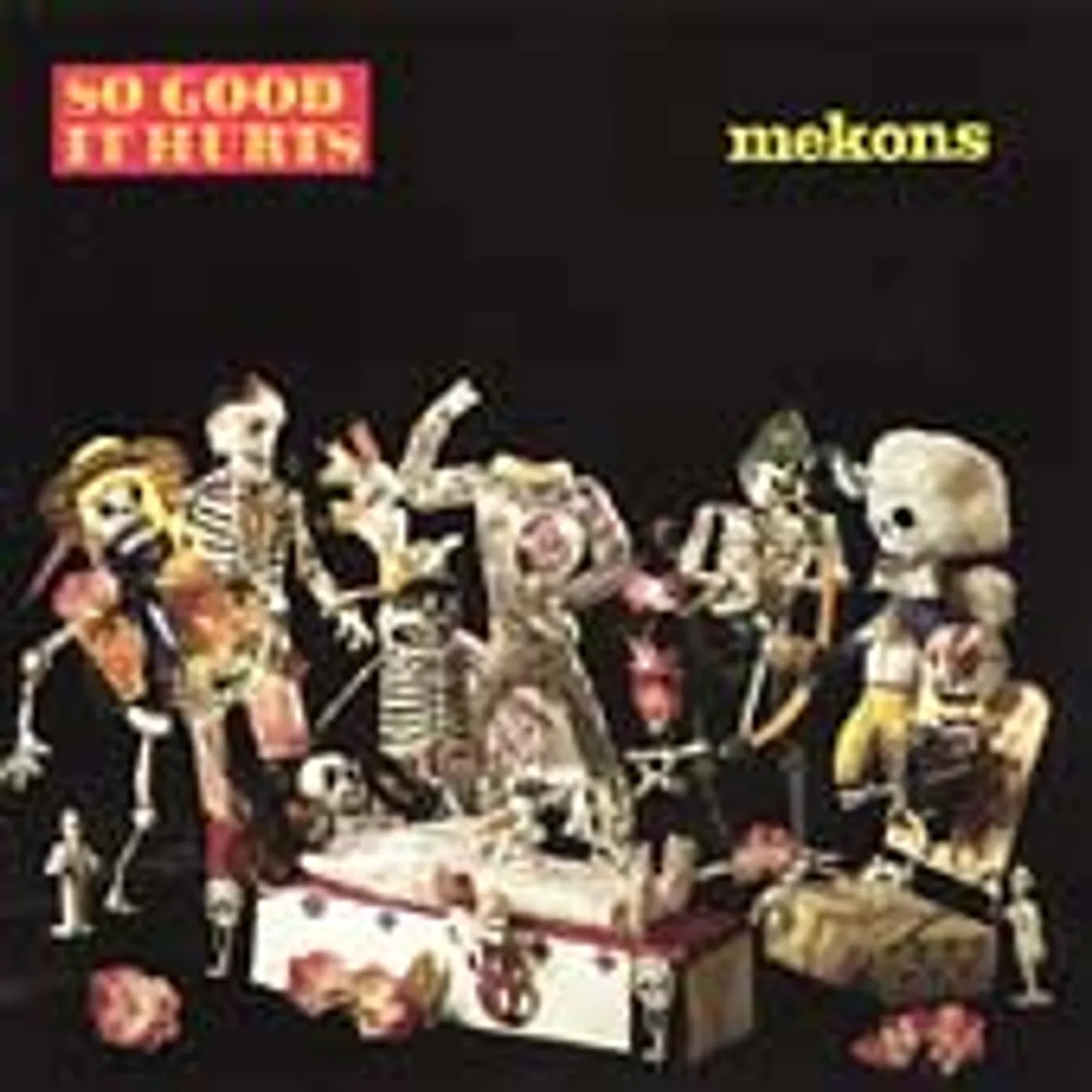 Mekons SO GOOD IT HURTS CD