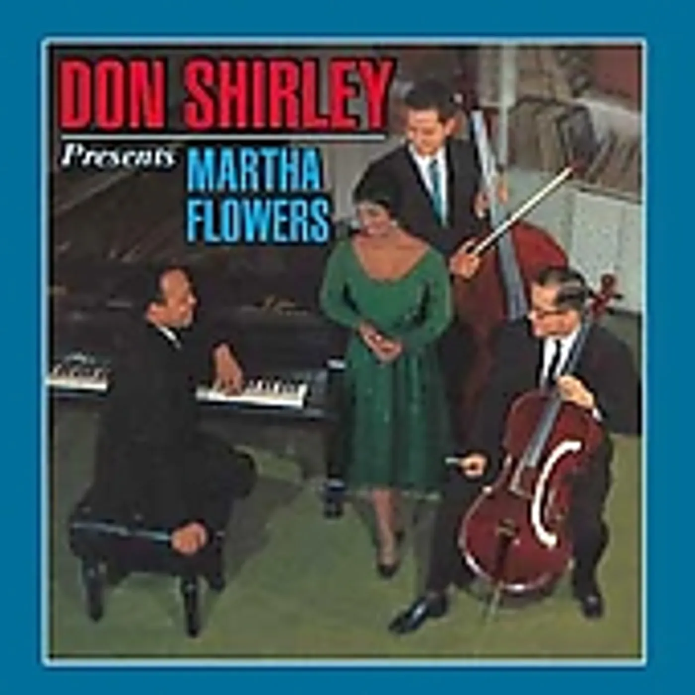 DON SHIRLEY PRESENTS MARTHA FLOWERS CD