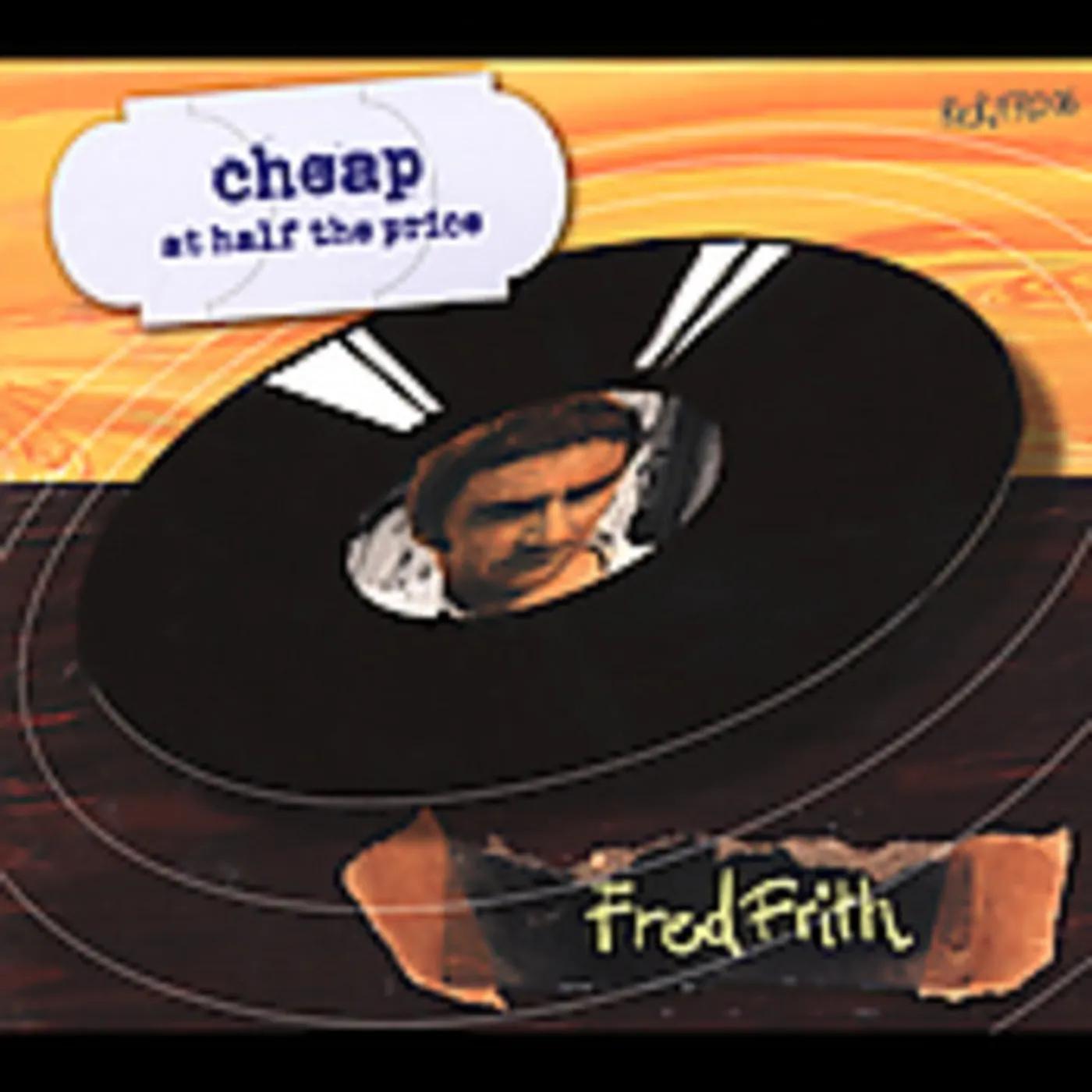 Fred Frith CHEAP AT HALF THE PRICE CD