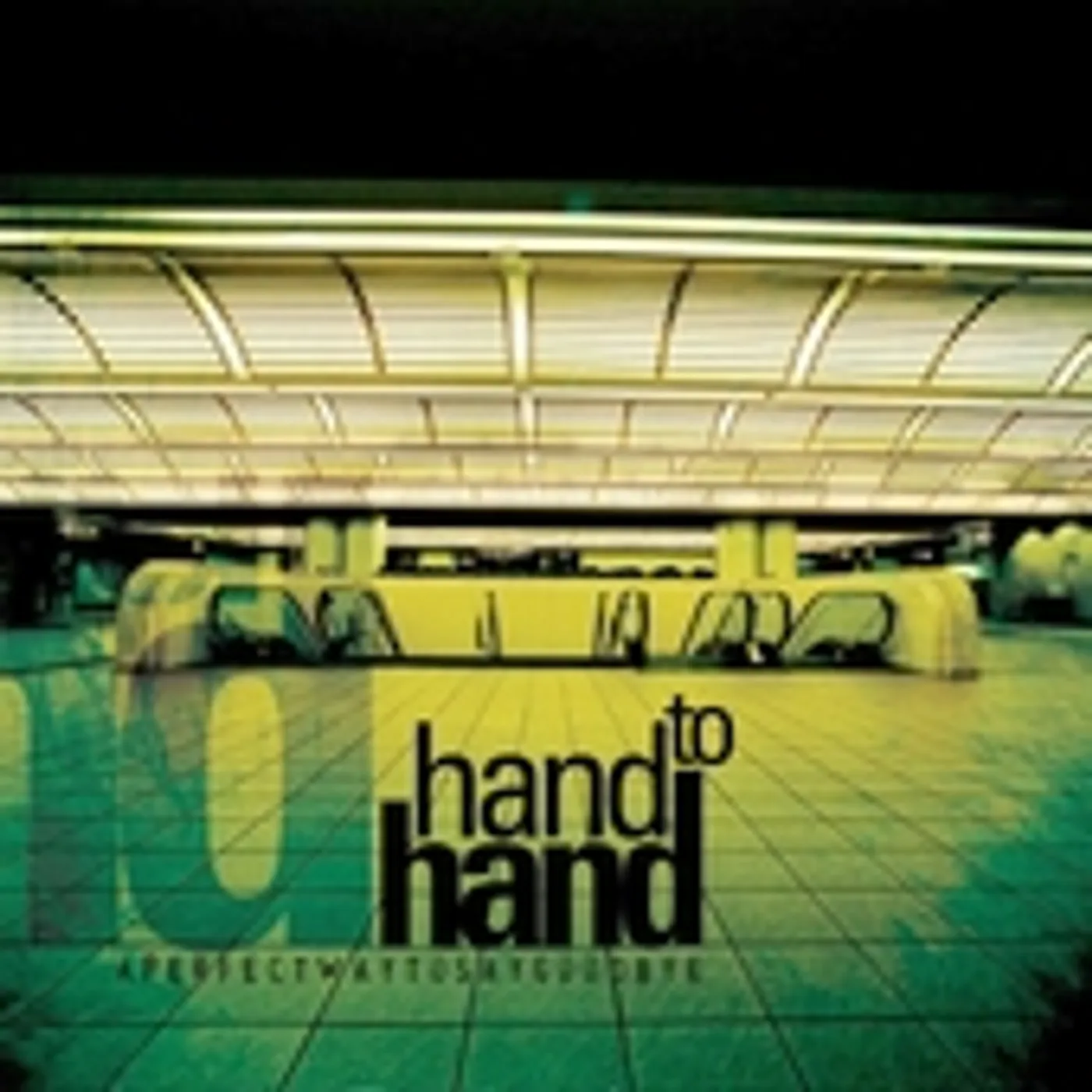 Hand To Hand A PERFECT WAY TO SAY GOODBYE CD