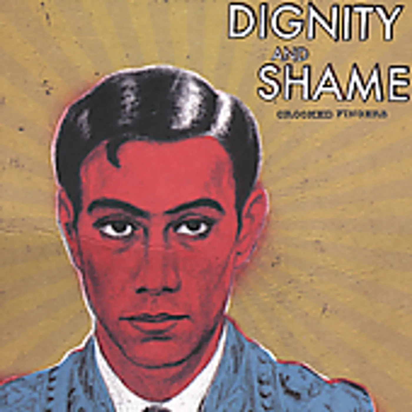 Crooked Fingers DIGNITY & SHAME CD