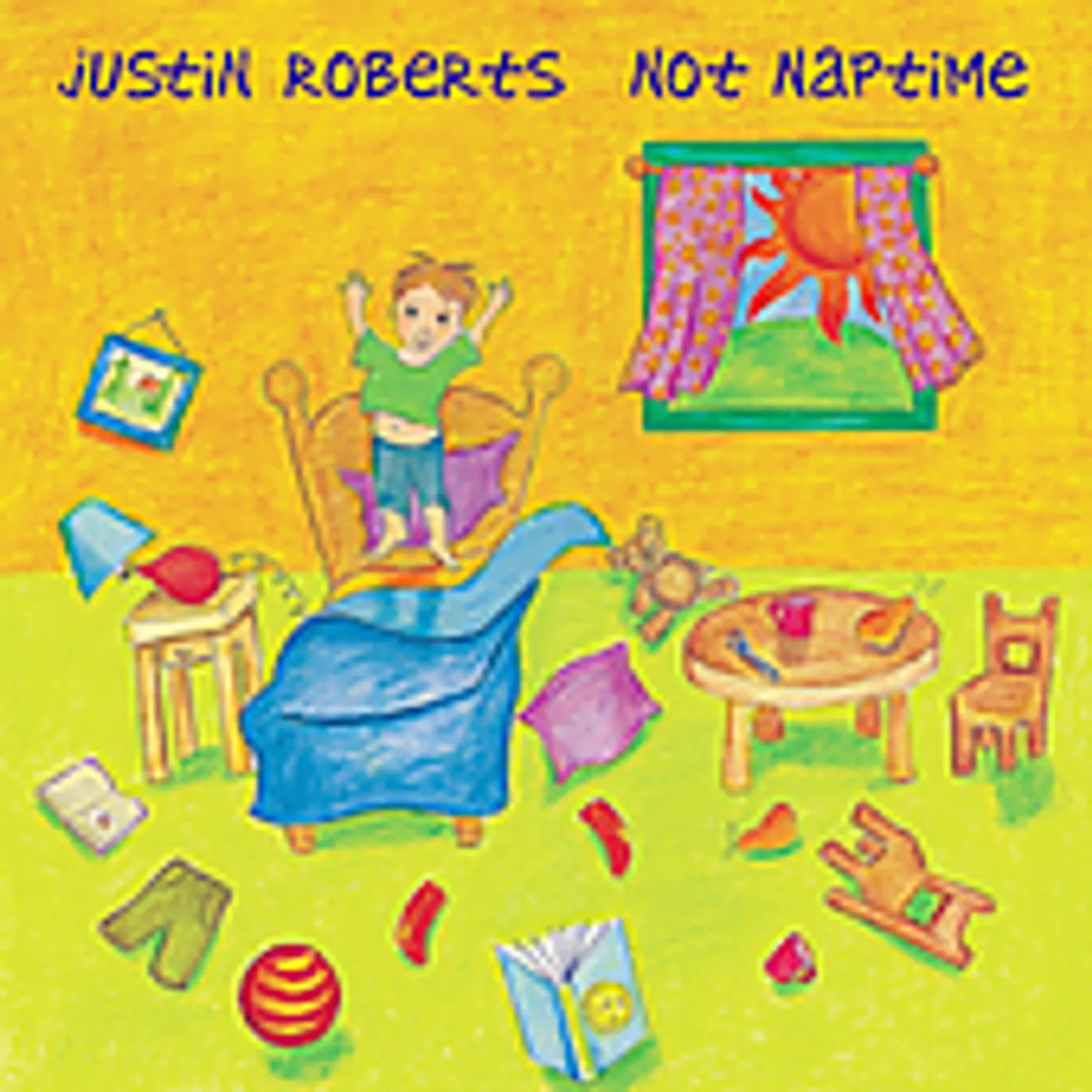 Justin Roberts NOT NAPTIME CD