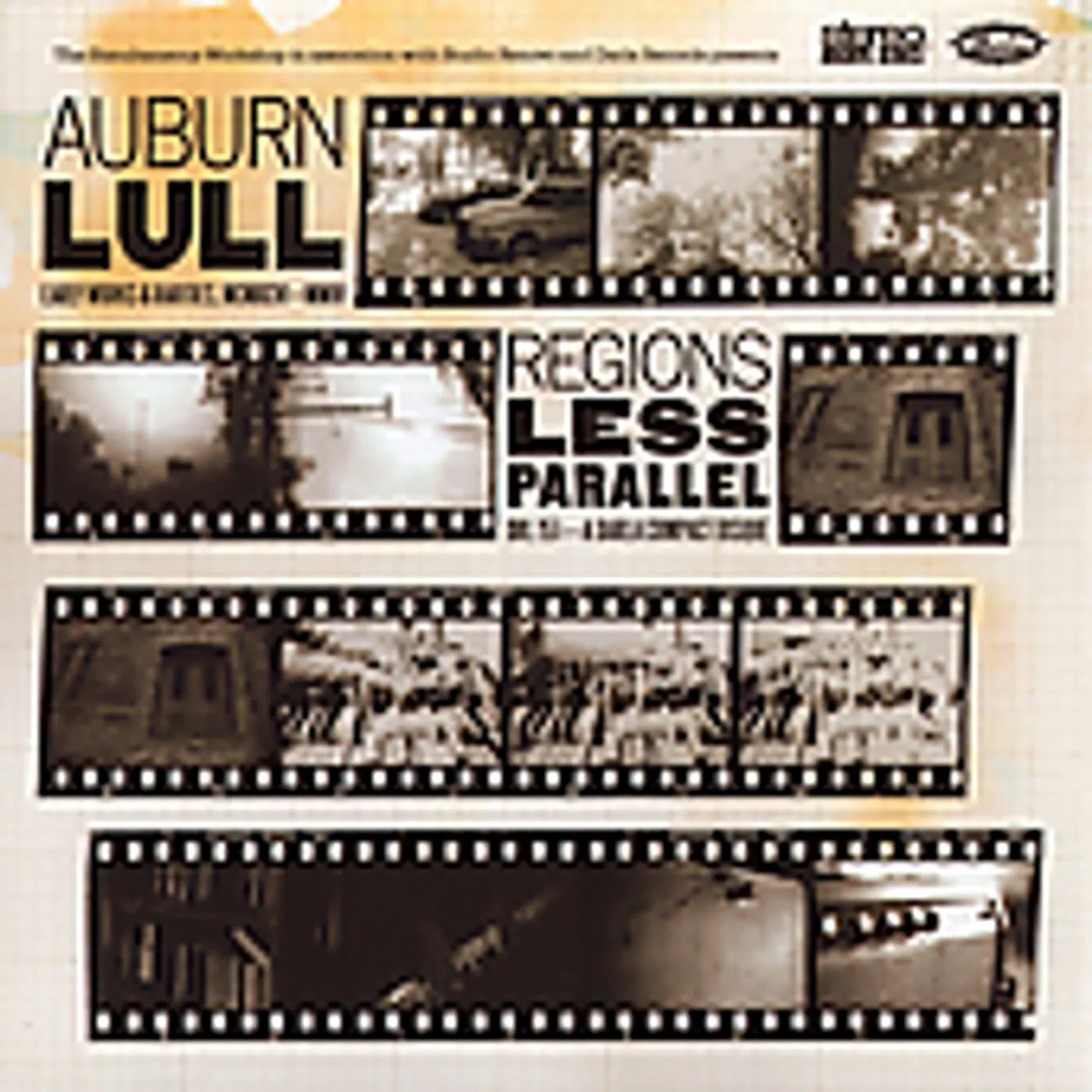 Auburn Lull REGIONS LESS PARALLEL: EARLY WORKS & RARITIES CD