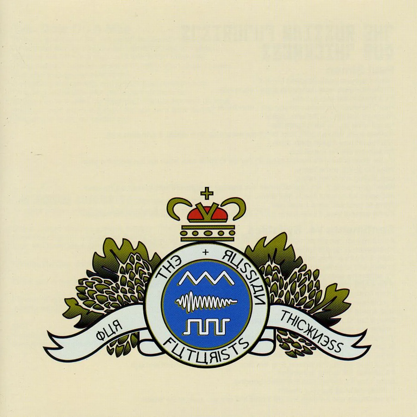 The Russian Futurists OUR THICKNESS CD