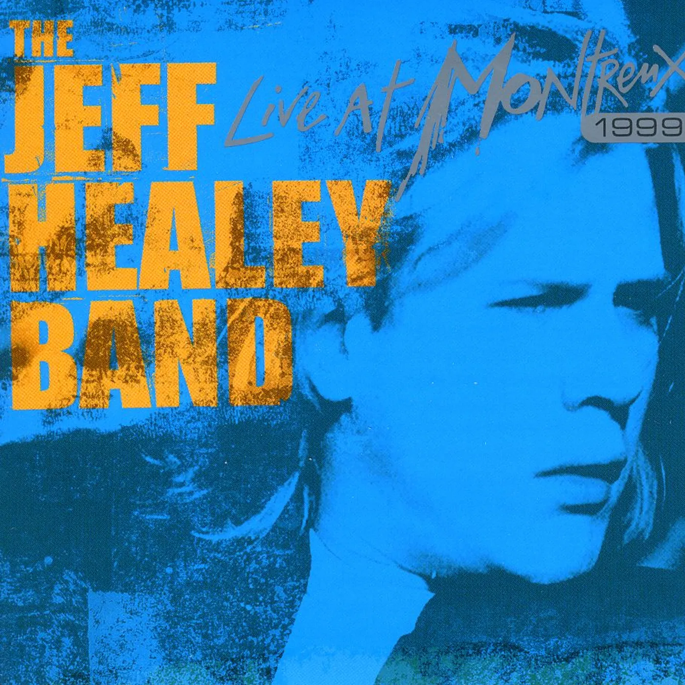 Jeff Healey LIVE AT MONTRENX 1999 CD