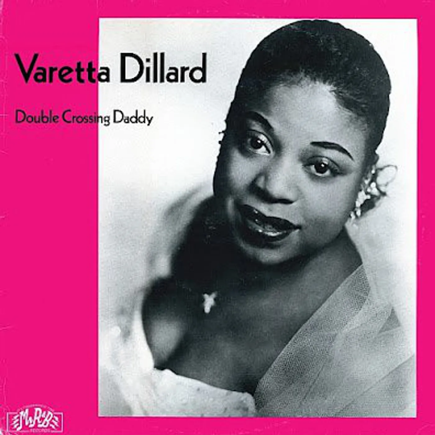 Varetta Dillard DOUBLE CROSSING DADDY R&B Vinyl Record